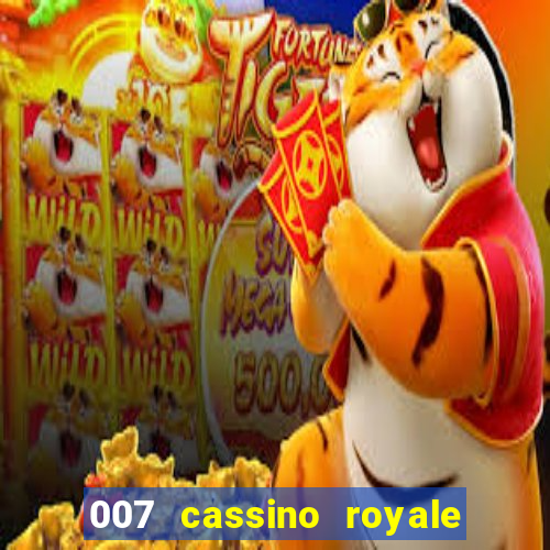 007 cassino royale filme completo em portugues